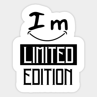 I Am Limited Edition Sticker
